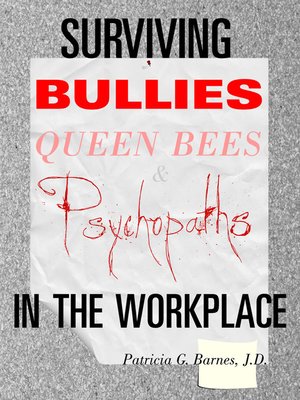 cover image of Surviving Bullies, Queen Bees & Psychopaths in the Workplace